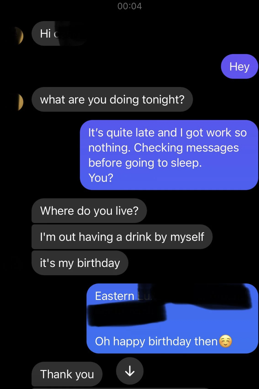 Man upset woman won&#x27;t let him over because &quot;it&#x27;s his birthday&quot;
