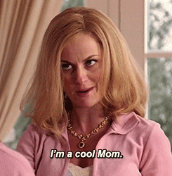 gif of Amy Poehler as June George in Mean Girls saying &quot;i&#x27;m a cool mom&quot;
