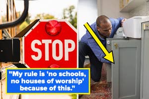 school bus stop sign with quote: my rule is no schools, no houses of worship because of this, and an arrow pointing to plumber underneath the sink