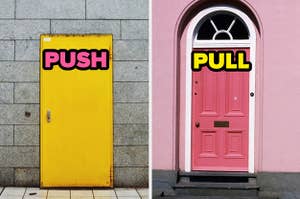 two doors: one says push and one says pull