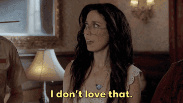 woman saying, i don't love that