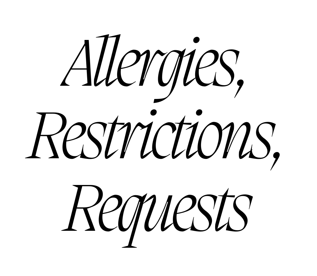 Allergies, Restrictions, Requests