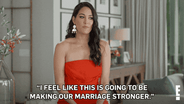 Brie Bella saying in a serious way, &quot;I feel like this is going to be making our marriage stronger.&quot;