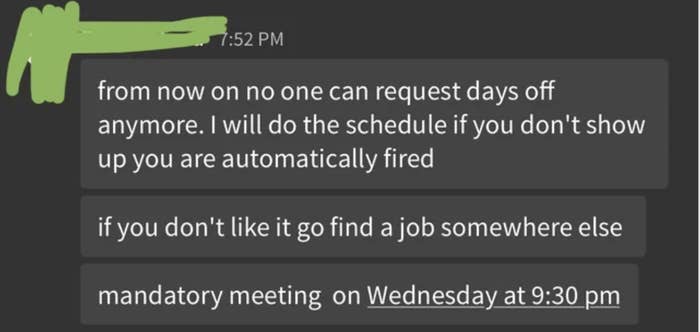 boss message that no one can request days off and if they don't like that they can find a job somewhere else