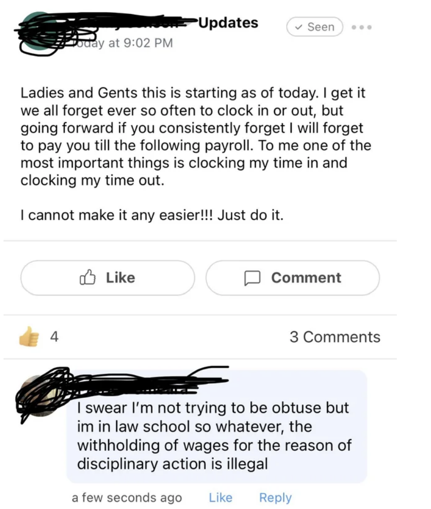 boss posting that if employees forget to clock in and out then they are going to forget to pay them and someone responding that withholding pay is illegal