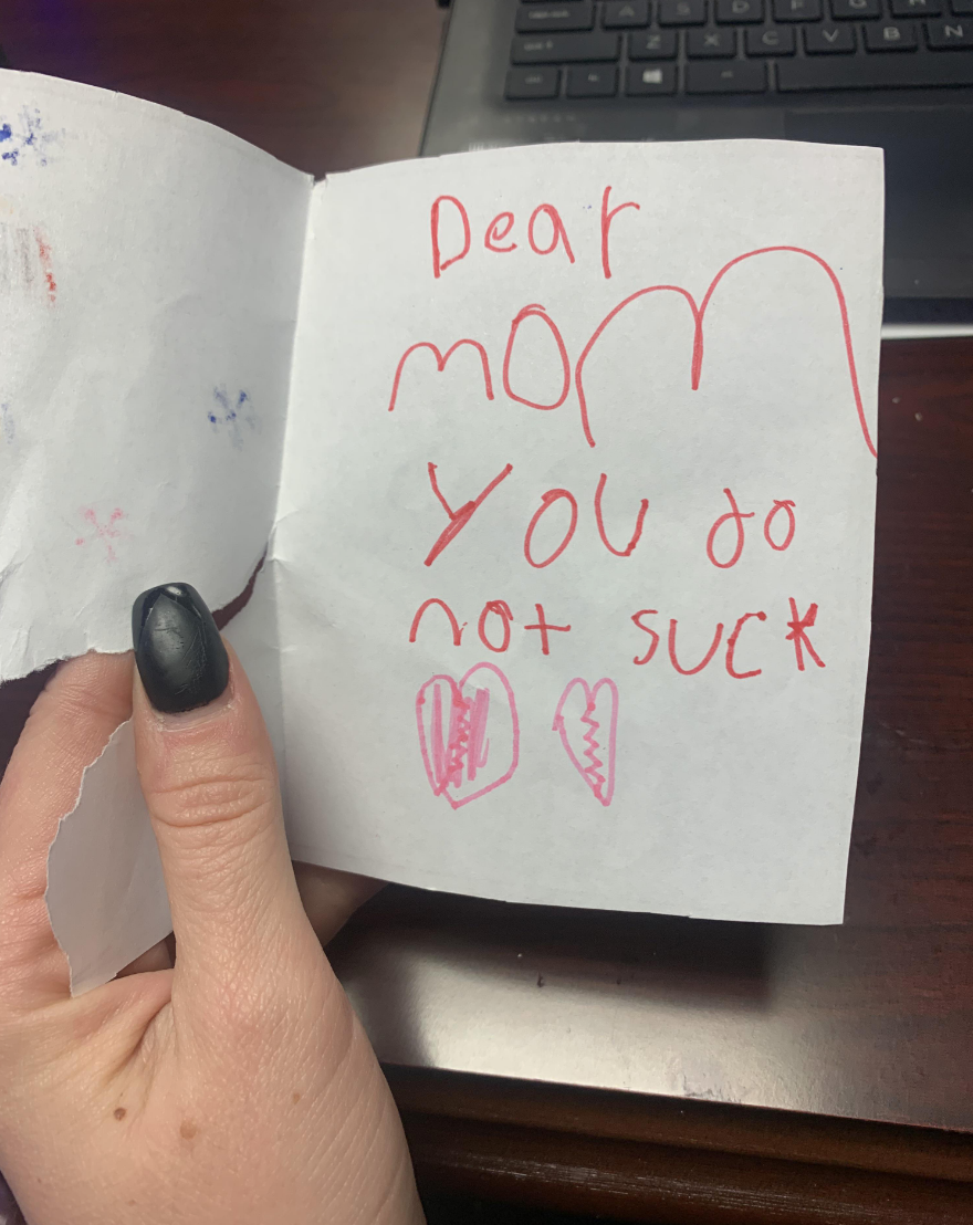 &quot;Dear mom, you do not suck&quot;