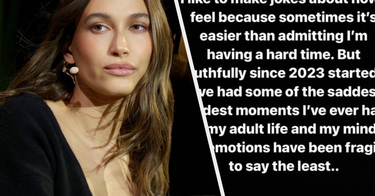 Hailey Bieber Says The Past Few Months Have Been The “Saddest, Hardest Moments” Of Her Life, And I Honestly Feel Really Bad For Her
