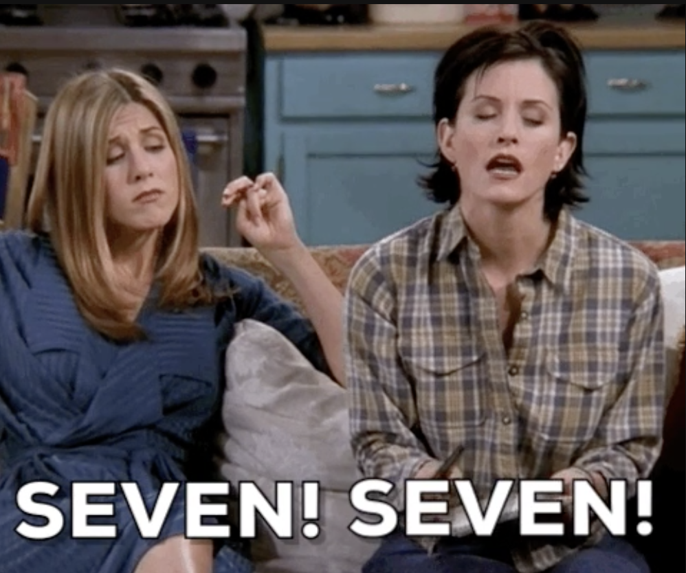 a scene from friends with monica repeating the number seven