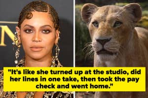 beyonce as nala caption reads It's like she turned up at the studio did her lines in one take then took the pay check and went home