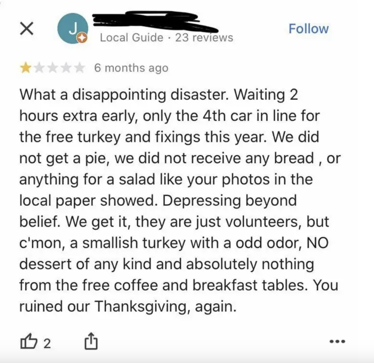 A review says they waited in line for free Thanksgiving turkey, but didn&#x27;t get a pie, bread, or salad, so they say &quot;you ruined our Thanksgiving&quot;