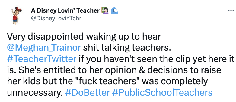 Tweet saying how disappointed they are to hear Meghan &quot;shit talking teachers&quot;