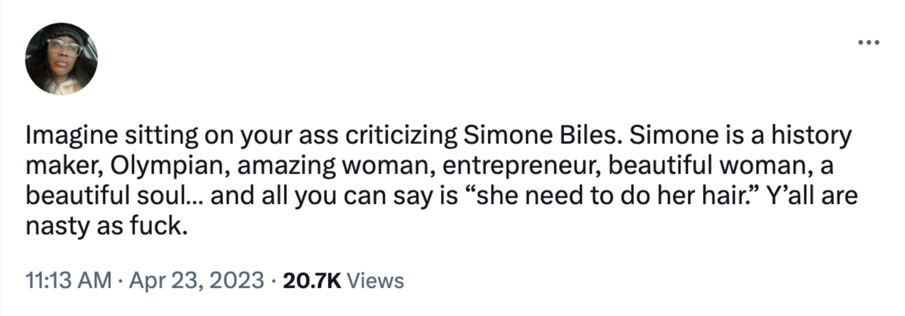 Imagine sitting on your ass criticizing Simone Biles. Simone is a history maker, Olympian, amazing woman, entrepreneur, beautiful woman, a beautiful soul
