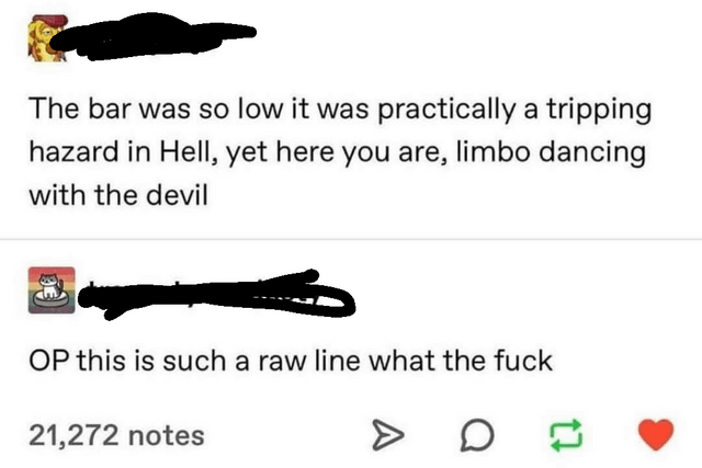 "OP this is such a raw line what the fuck"