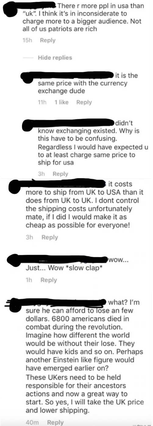 Someone from the US  insists that a person from the UK ship them an item for a lower price because UK citizens should be held responsible for their ancestors&#x27; actions during the Revolutionary War because another Einstein could have been born