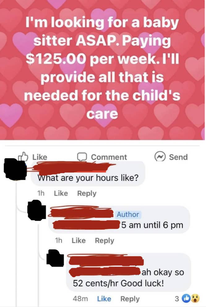 A parent requests a babysitter for $125 a week, then says the hours required would be 5 am to 6 pm every day, which comes out to 52 cents an hour