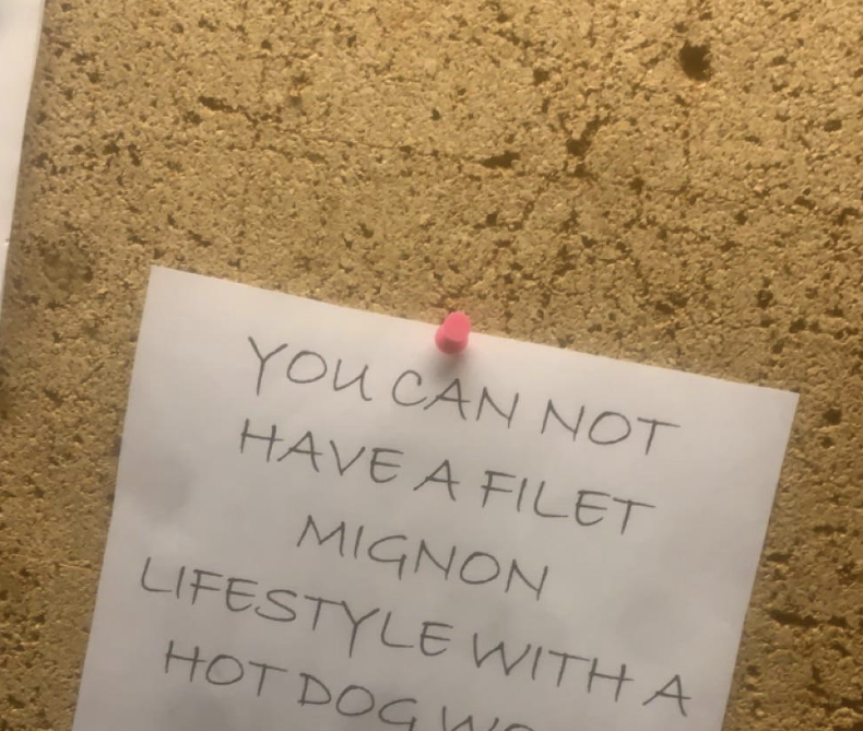 &quot;You can not have a filet mignon lifestyle with a hot dog work ethic.&quot;