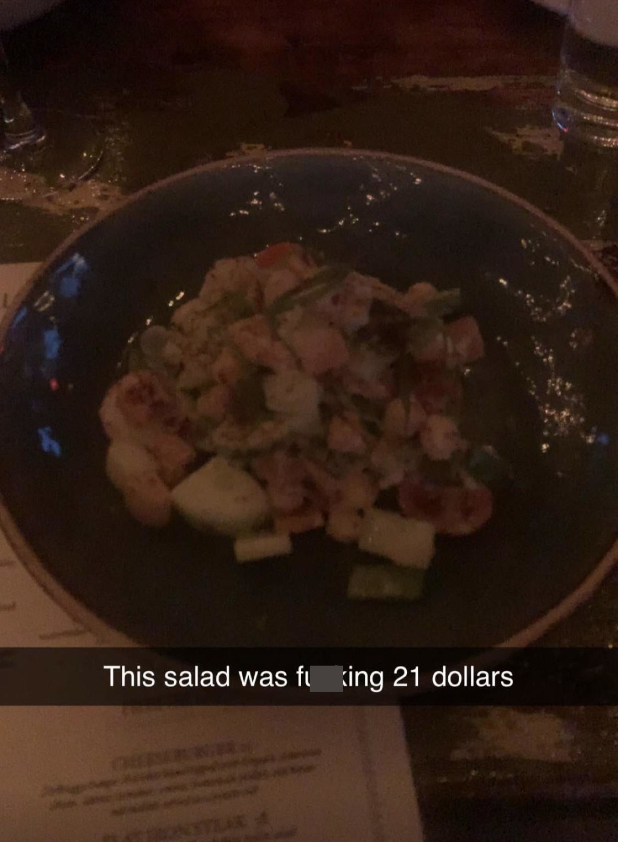 &quot;This salad was f**king 21 dollars&quot;