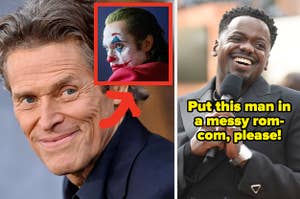 Willem Dafoe should be the Joker and Daniel Kaluuya should be in a rom-com
