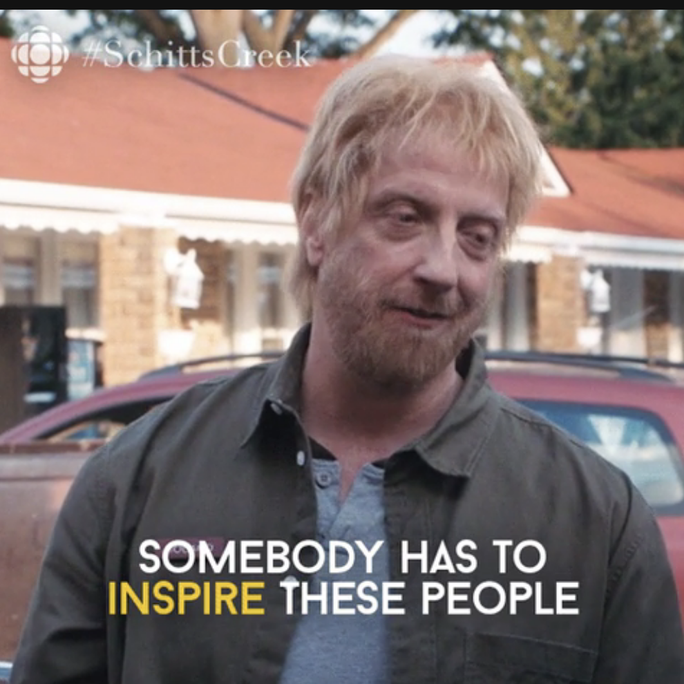 person saying, somebody has to inspire these people