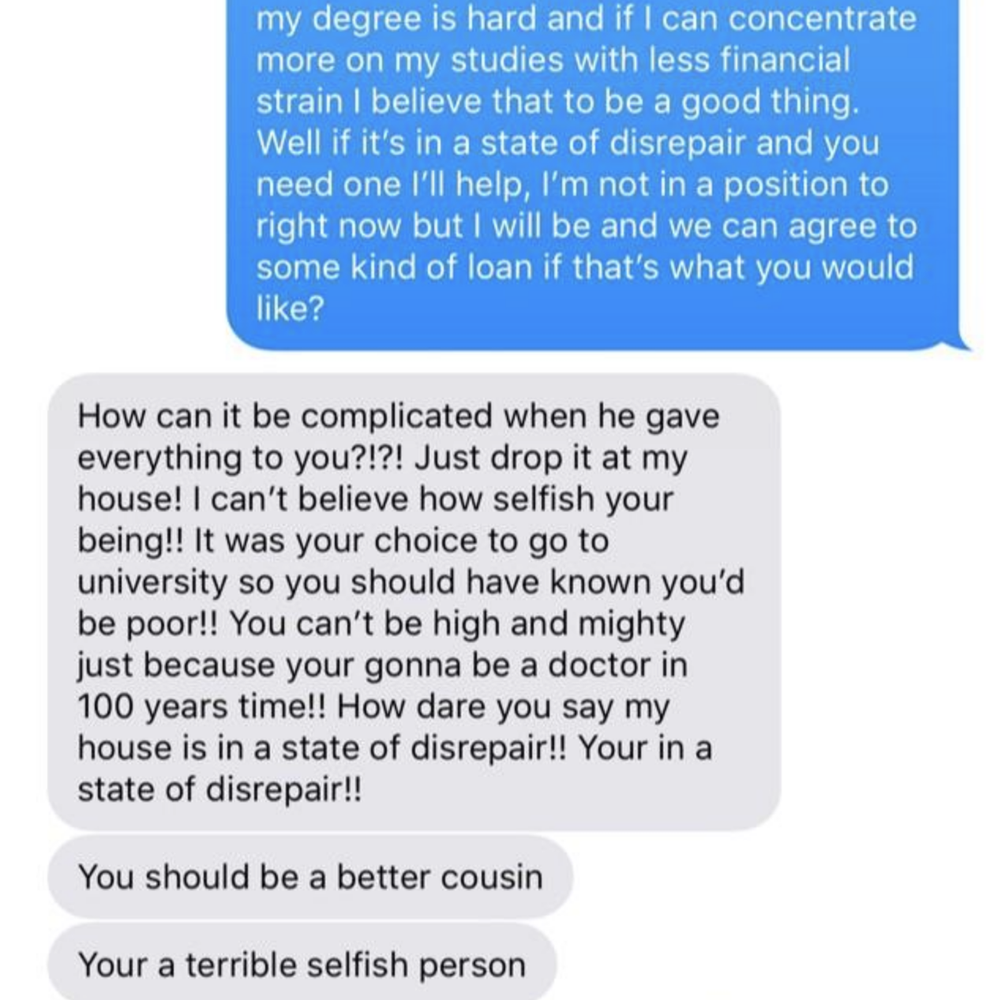 person 1 calling person 2 a selfish person because they won't give them anything immediately