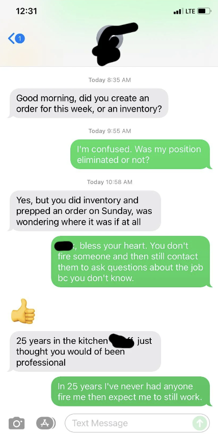 Cook's position was eliminated, but then they were texted about where the inventory and order was that they prepared