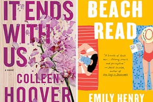 On the left, It Ends With Us by Colleen Hoover, and on the right, Beach Read by Emily Henry