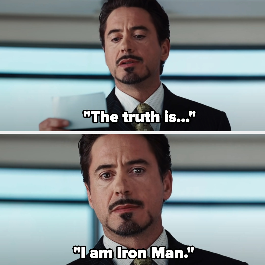the truth is, i am iron man