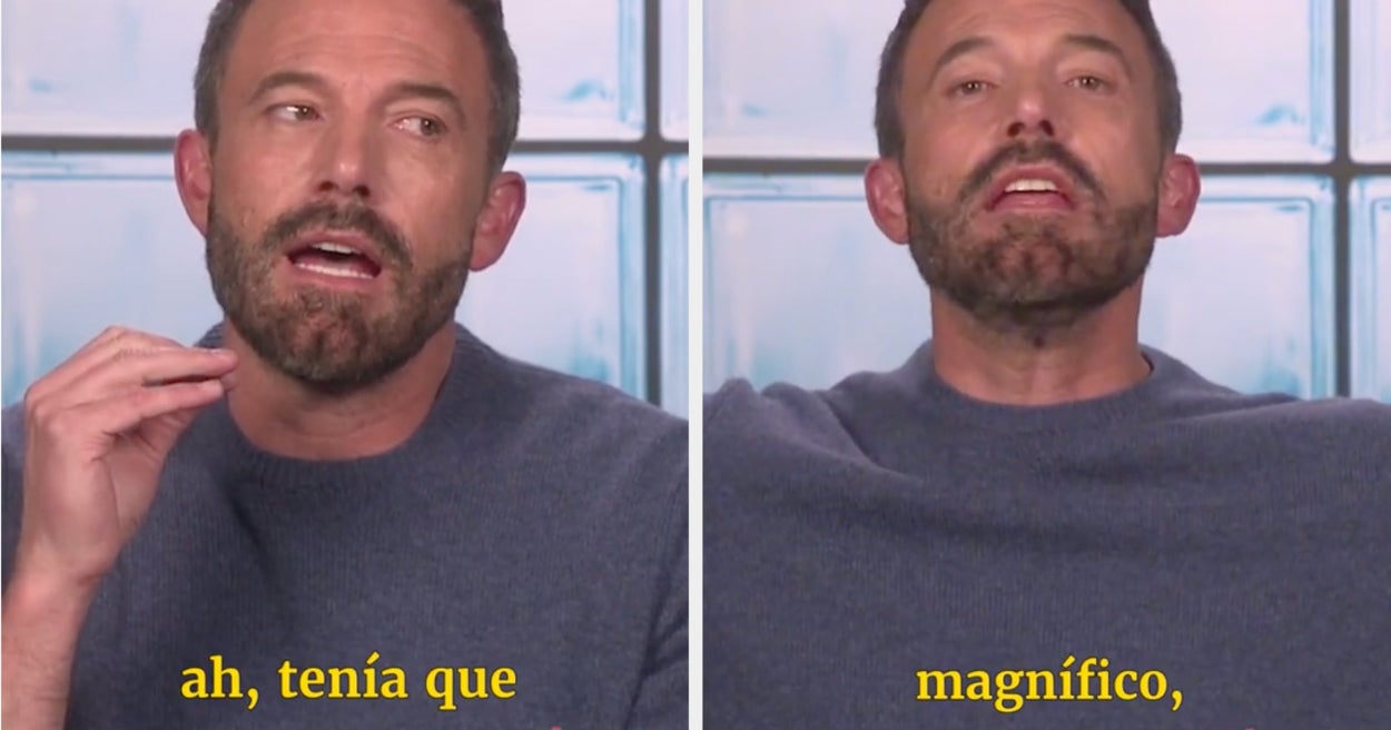 People Are Bugging Out That Ben Affleck Can Speak Fluent Spanish: “He’s A Totally Different Person”