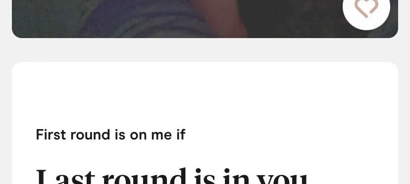 A section of someone's page reads &quot;the first round is on me if the last round is in you&quot;