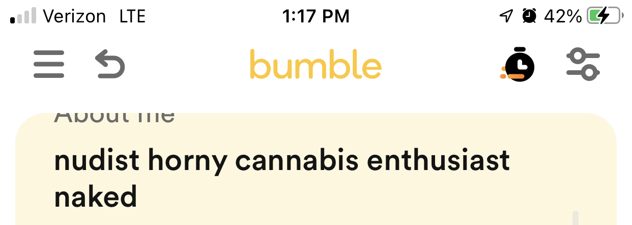 This person's about me section says "nudist horny cannabis enthusiast naked"