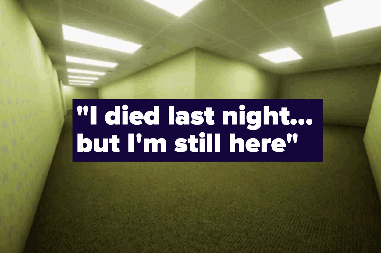 A creepy-looking backroom with text that says "I died last night but I'm still here"