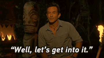 Jeff Probst saying &quot;well, let&#x27;s get into it&quot; before introducing who will be cut from &quot;Survivor&quot;