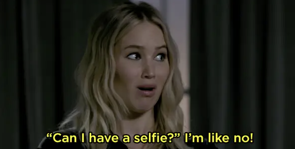 Close-up of JLaw with the caption &quot;Can I have a selfie?&quot; &quot;I&#x27;m like, no!&quot;