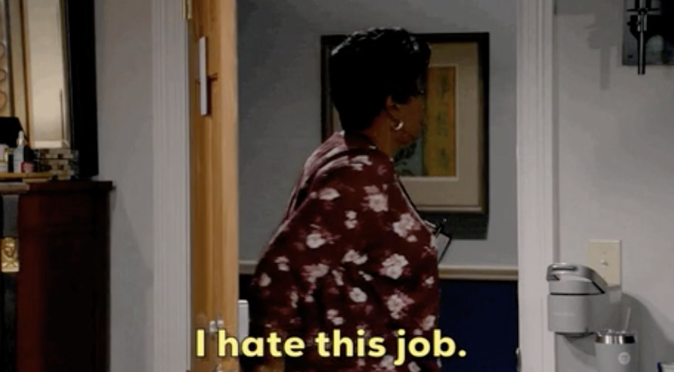 "I hate this job."