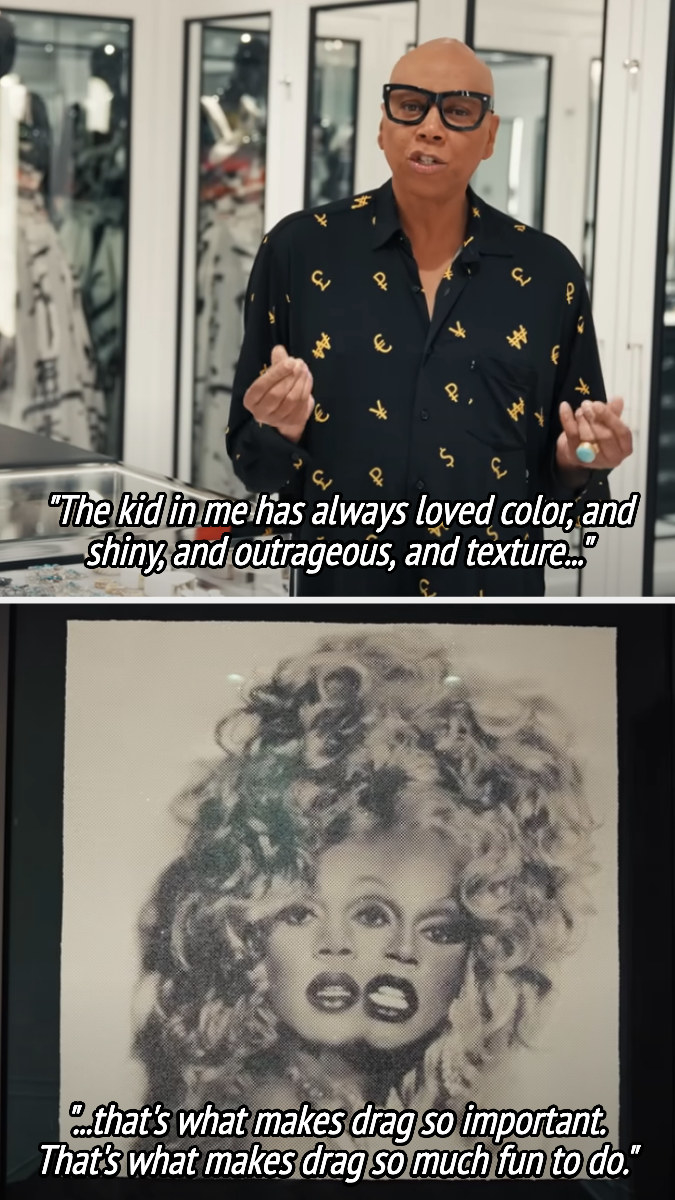 RuPaul saying &quot;the kid in me has always loved color, and shiny, and outrageous, and texture. that&#x27;s what makes drag so important. That&#x27;s what makes drag so much fun to do.&quot;