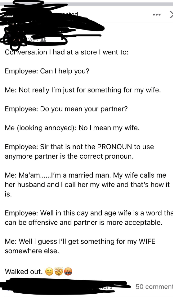 person claiming an employee tried to correct person&#x27;s pronouns when speaking about their wife