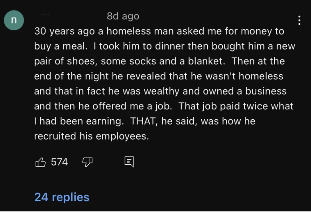 man saying he bought a homeless man a meal and then learned he was actually wealthy person who offered him a new job