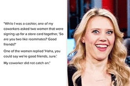 A story from a cashier who asked a lesbian couple if they were roommates or good friends next to Kate McKinnon looking delighted