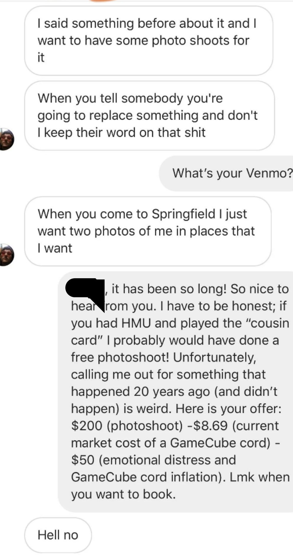 person saying they are now gonna charge them $200 for the photoshoot minus the $9 they claim they owe for a cord 20 years ago, plus $50 for the emotional distress