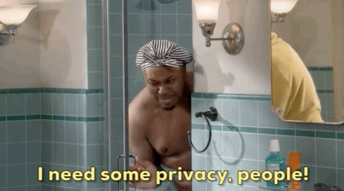A person in the shower saying, &quot;I need some privacy, people!&quot;