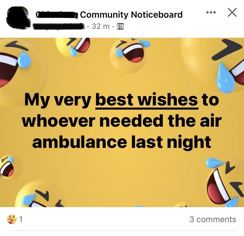 my very best wishes to whoever needed the air ambulance last night