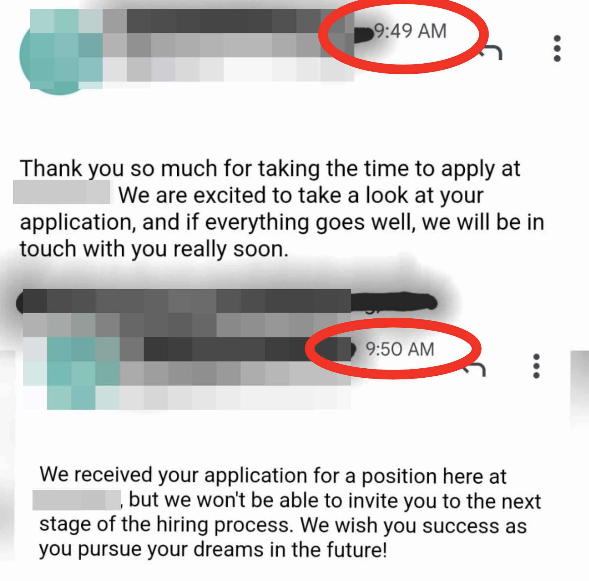 The automated email thanking the person for their application and the one telling them they didn&#x27;t get the job are timestamped one minute apart
