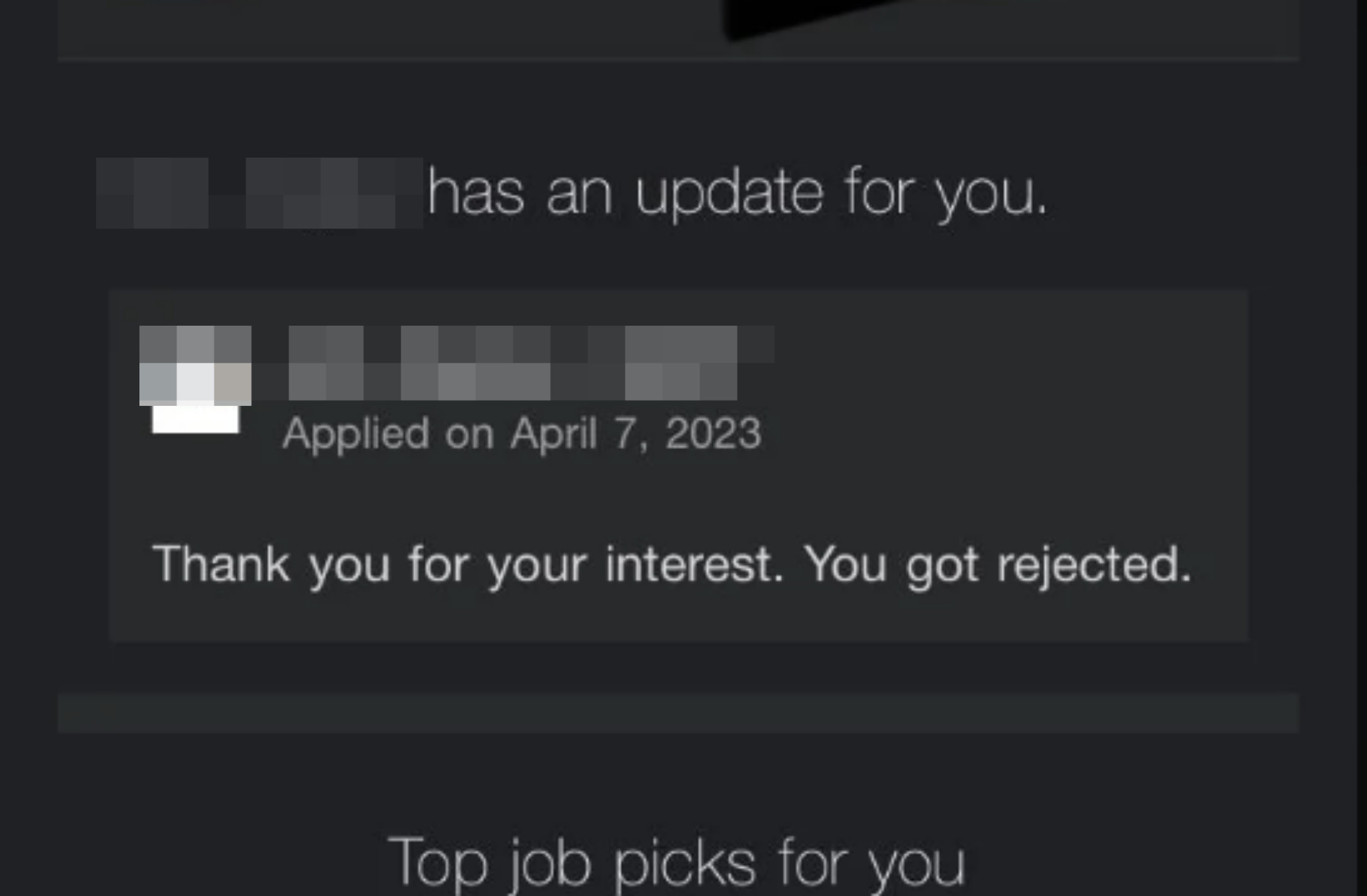 The message simply says &quot;thank you for your interest, you got rejected&quot;