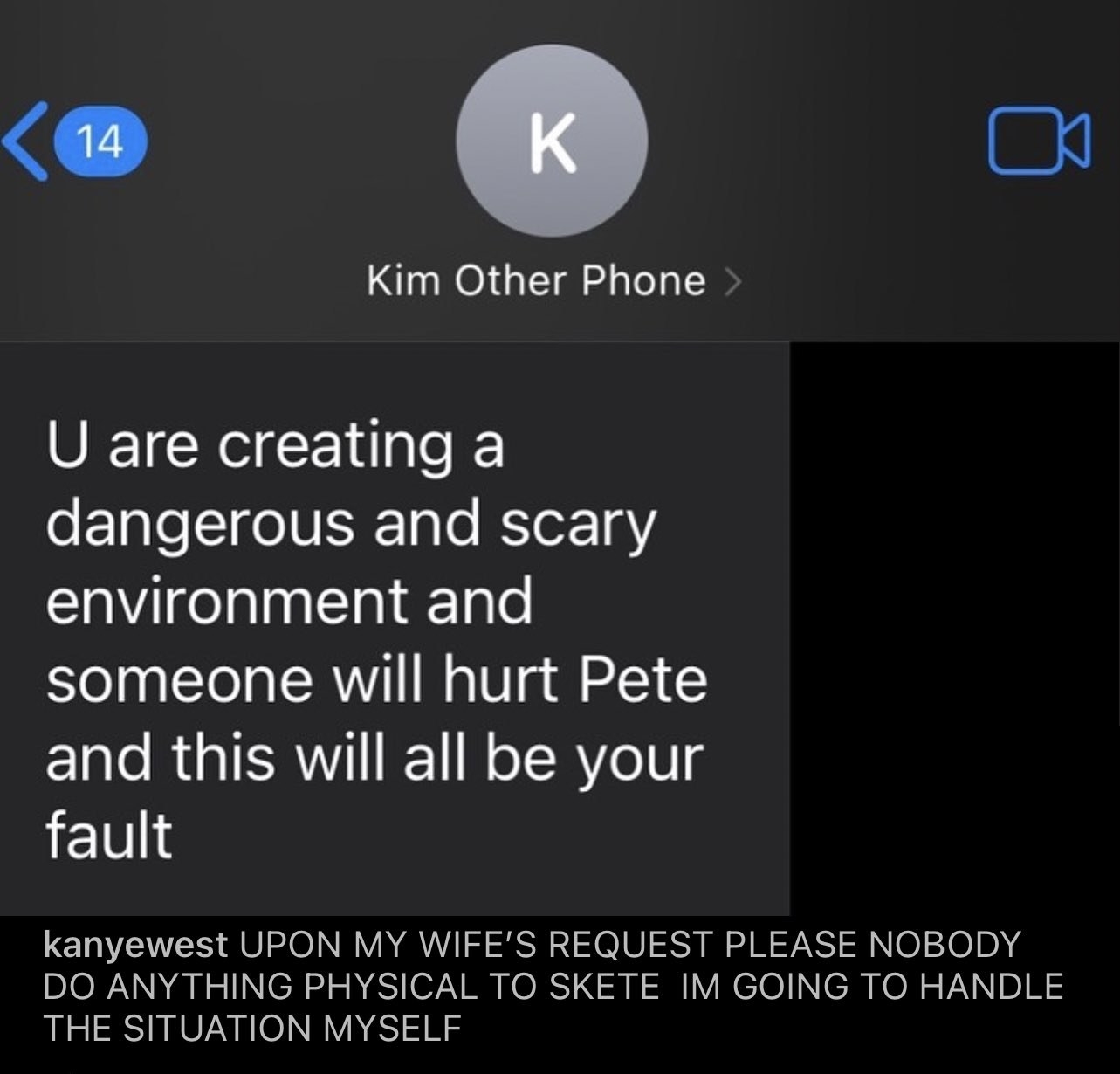 kim&#x27;s text message to kanye saying, u are creating a dangerous and scary environment and someone will hurt pete and this will all be your fault