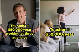 A therapist, and a teacher