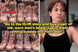 brown workman books, jennifer lopez looking serious, text: "Go to the thrift store and buy a pair of old, worn men's boots. Leave them sitting outside the front door."