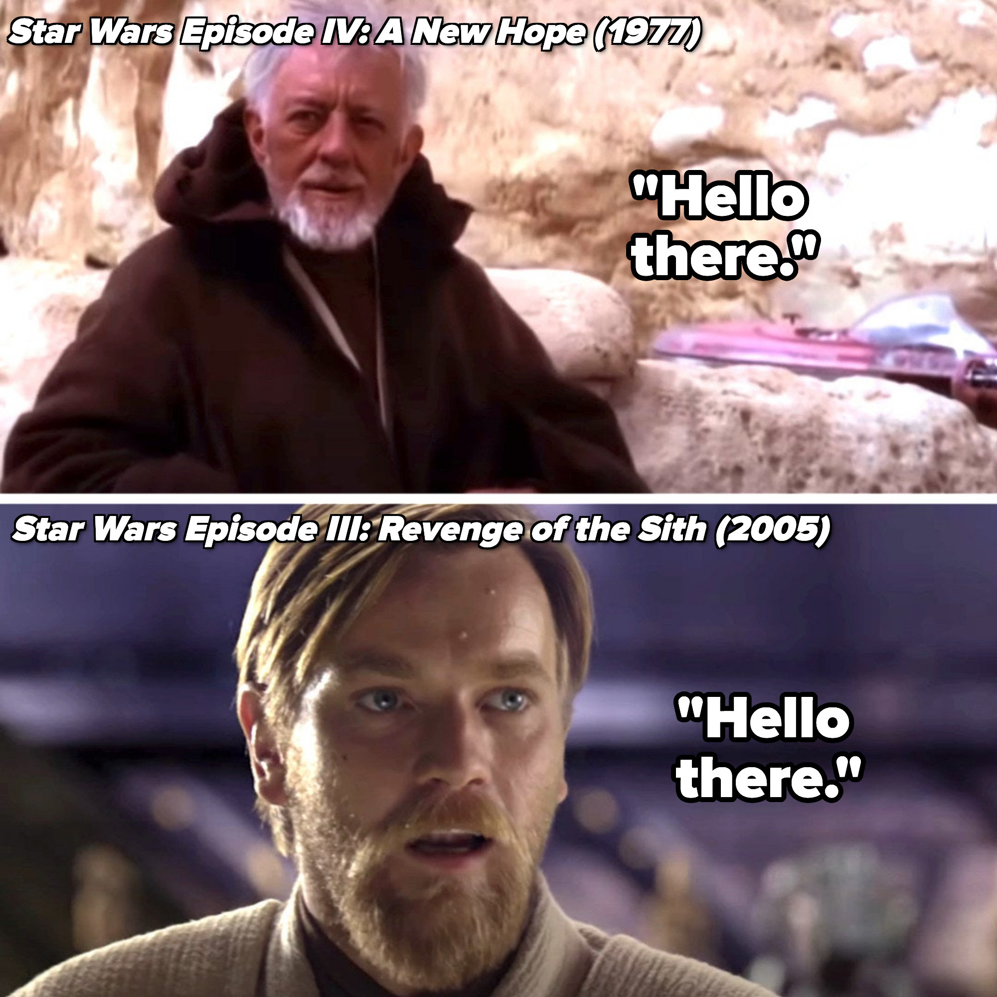 Obi-Wan saying it in both movies