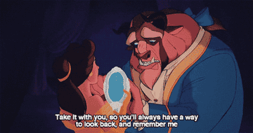 A gif of Belle and the Beast, with a caption reading "take it with you, so you'll always have a way to look back and remember me"