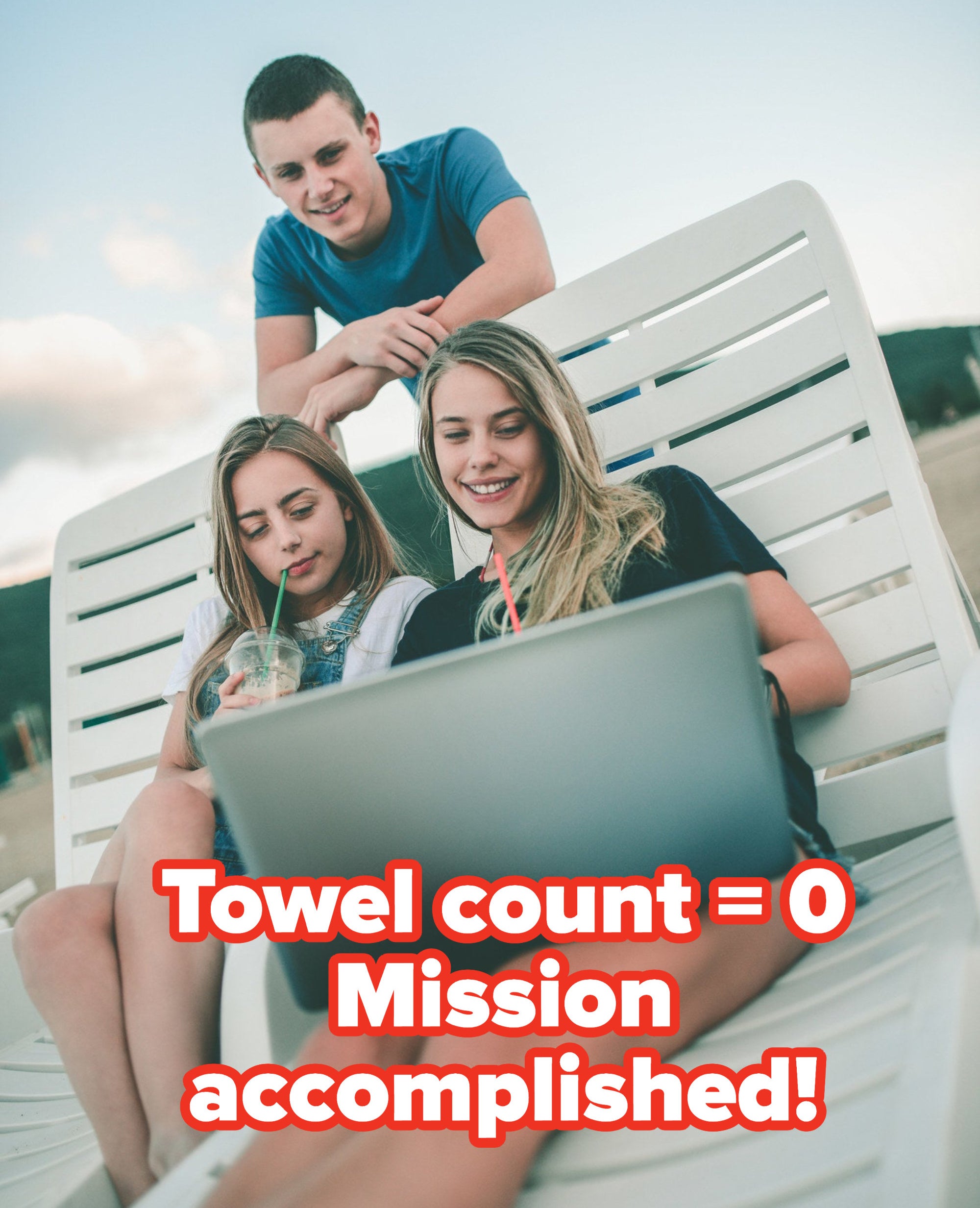 Three people looking at a laptop with the caption, &quot;Towel count = 0 Mission accomplished!&quot;