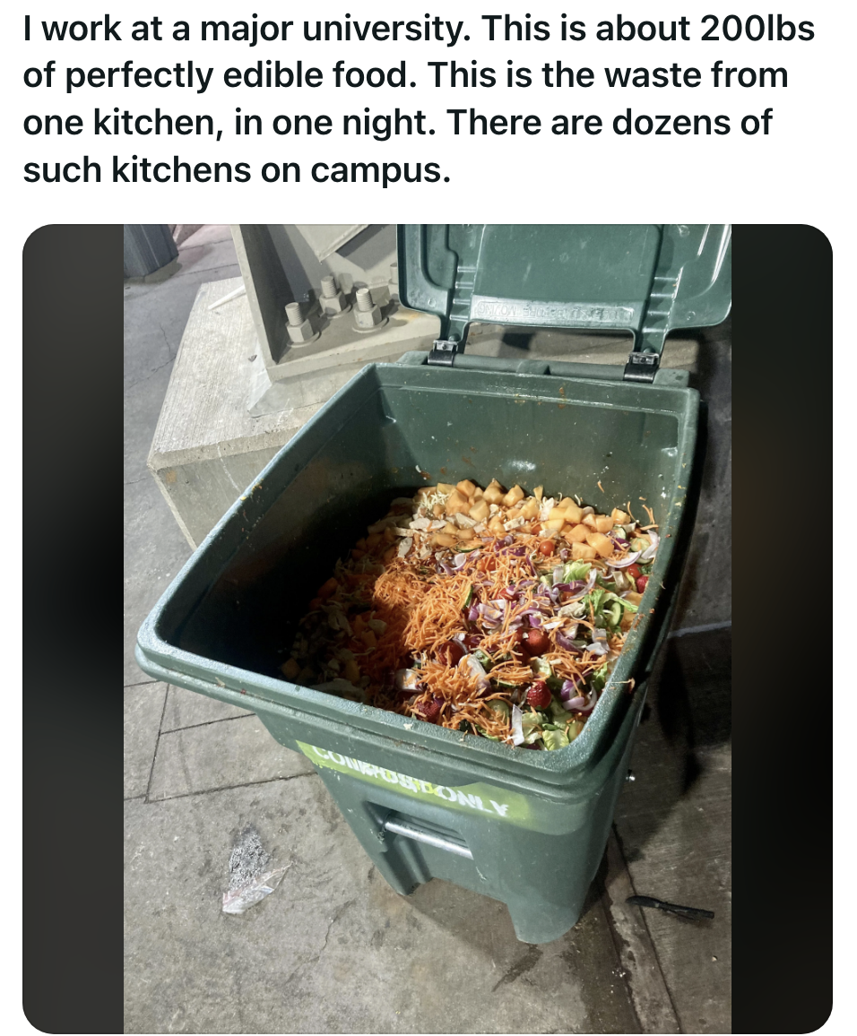 Another large trash can full of food, with a caption that says this is from one kitchen in one night on a college campus that has dozens of similar kitchens